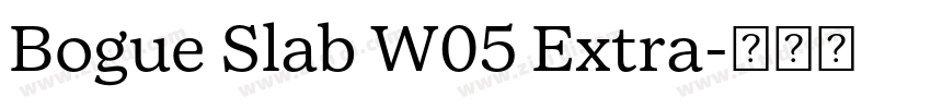 Bogue Slab W05 Extra字体转换